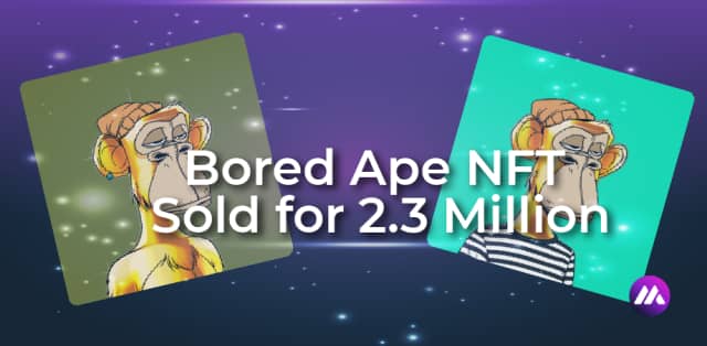 Bored Ape Yacht Club NFT Sold for 2 3 Million! Are Bored Aped NFTs Back?