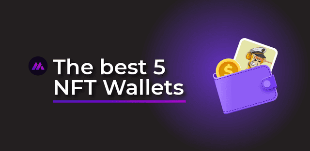 Ontdek de 5 beste NFT Wallets!