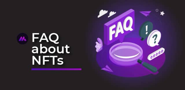Frequently Asked Questions About NFTs