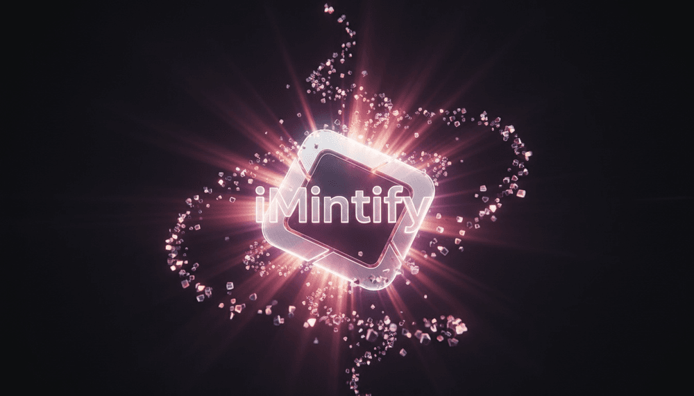 iMintify in 2026: New Site, Upgraded App, Still Free