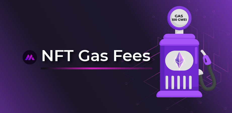 What are NFT Gas Fees?