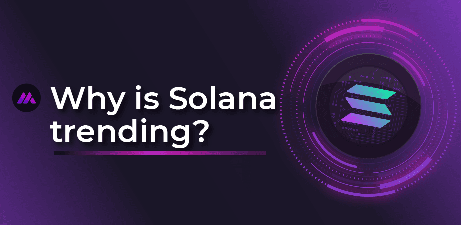Why is Solana trending?