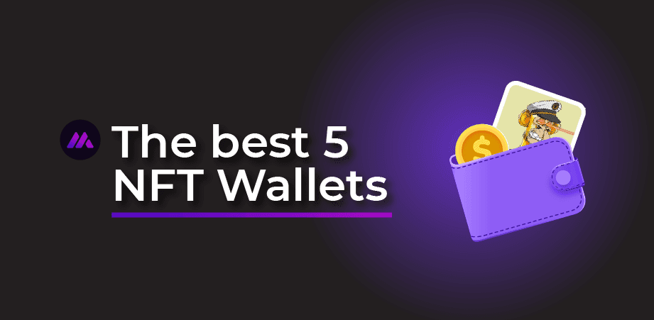 Ontdek de 5 beste NFT Wallets!