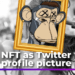 nft-as-twitter-profile
